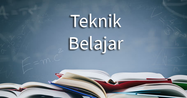 teknik belajar